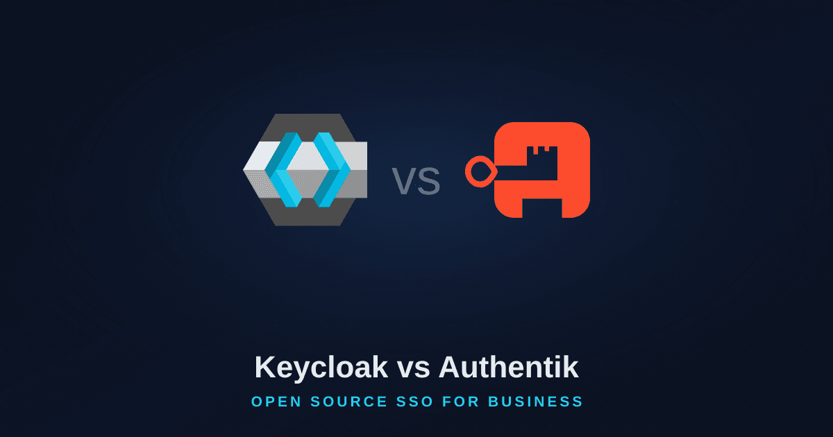Keycloak vs Authentik - Open Source SSO for Business